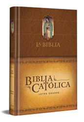 La Biblia Catolica: Tamano grande tapa dura marron con Virgen