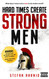 Hard Times Create Strong Men