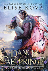 Dance with the Fae Prince (Married to Magic)