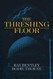 Threshing Floor (The Elijah Chronicles)