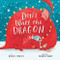 Don't Wake the Dragon (Clever Storytime)