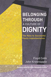 Belonging Through a Culture of Dignity: The Keys to Successful