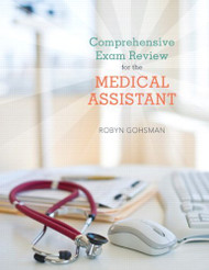 Comprehensive Exam Review For The Medical Assistant