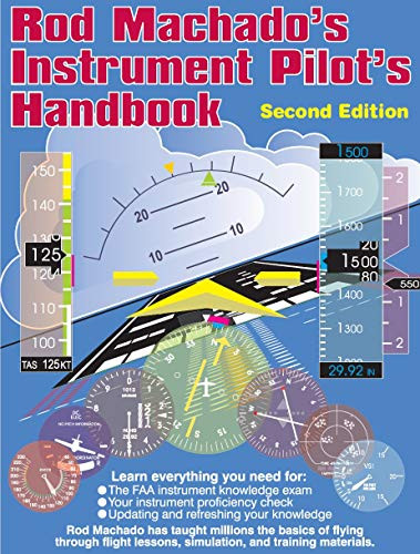 Rod Machado's Instrument Pilot's Handbook