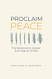 Proclaim Peace: The Restoration's Answer to an Age of Conflict