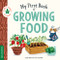 My First Book of Growing Food (Terra Babies at Home)