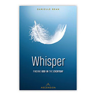 Whisper: Finding God in the Everyday