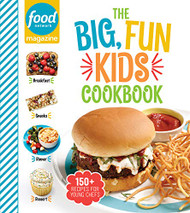 Food Network Magazine The Big Fun Kids Cookbook - New York Times Bestseller