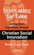 Innovating for Love: Joining God's Expedition Through Christian Social Innovation