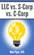 LLC vs. S-Corp vs. C-Corp: Explained in 100 Pages or Less
