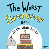 Worst Birthday Book in the Whole Entire World