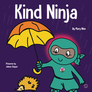 Kind Ninja: A Children's Book About Kindness