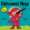 Dishonest Ninja: A Children's Book About Lying and Telling the Truth