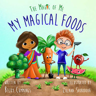 My Magical Foods (The Magic of Me Series)