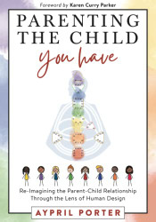 Parenting The Child You Have
