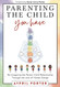 Parenting The Child You Have