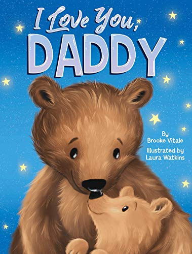 I Love You Daddy - Children's Padded Board Book - Love