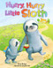 Hurry Hurry Little Sloth - Padded Board Book