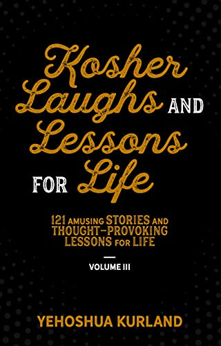 Kosher Laughs and Lessons for Life volume 3