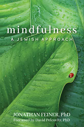 Mindfulness: A Jewish Approach