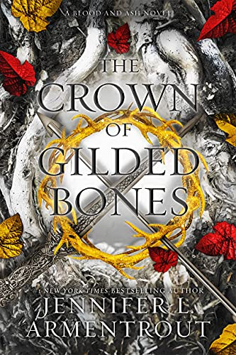 Crown of Gilded Bones (Blood and Ash 3)