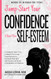 Jump Start Your Confidence & Boost Your Self-Esteem