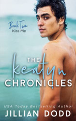 Kiss Me (The Keatyn Chronicles)