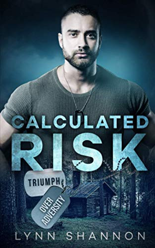Calculated Risk (Triumph Over Adversity)