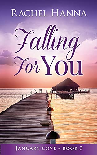 Falling For You (January Cove)