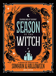 Coloring Book of Shadows: Season of the Witch: Spells for Samhain and Halloween