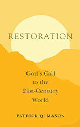 Restoration: God's Call to the 21st-Century World