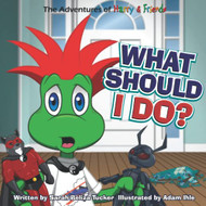 What Should I Do?: A children's book about honesty and making good choices.