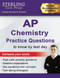 Sterling Test Prep AP Chemistry Practice Questions