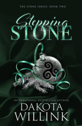 Stepping Stone (The Stone Series: A Billionaire Romance)