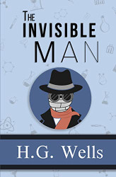 Invisible Man - The Original 1897 Classic