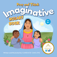 Pray and Think Imaginative Rosary Book
