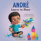 Andre Learns to Share: A Story About the Benefits of Sharing for Kids Ages 2-8