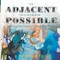 Adjacent Possible: Evolve Your Art. from Blank Canvas to Prolific Artist
