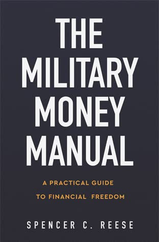 Military Money Manual: A Practical Guide to Financial Freedom