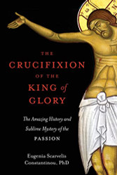 Crucifixion of the King of Glory