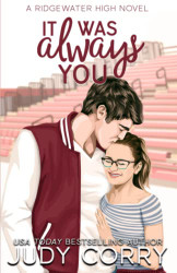 It Was Always You: A Fake Relationship/Brother's Best Friend Romance