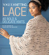 VogueKnitting Lace: 40 Bold & Delicate Knits