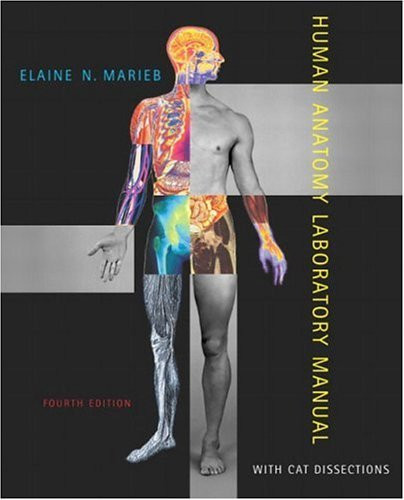Human Anatomy Laboratory Manual With Cat Dissections by Marieb