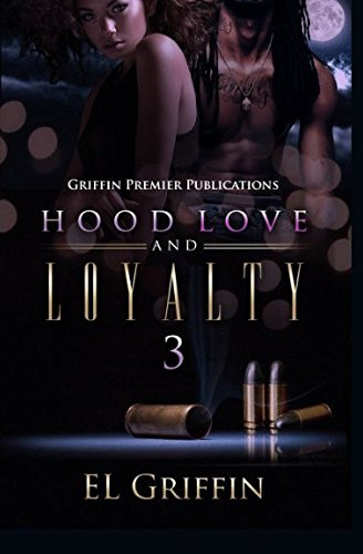 Hood Love and Loyalty 3 (Hood Series)