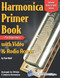Harmonica Primer Book for Beginners with Video and Audio Access