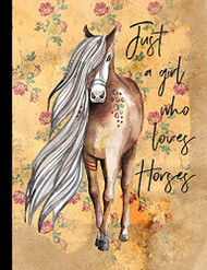 Just a Girl Who Loves Horses Yellow Floral Composition Notebook - College Ruled