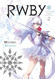 Rwby: Official Manga Anthology Vol. 2: Mirror Mirror (2)