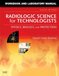 Workbook And Laboratory Manual For Radiologic Science For Technologists