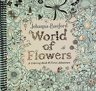 World of Flowers: A Coloring Book and Floral Adventure