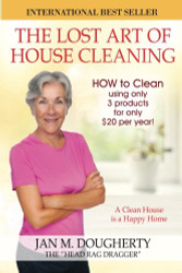 Lost Art of House Cleaning: House Cleaning